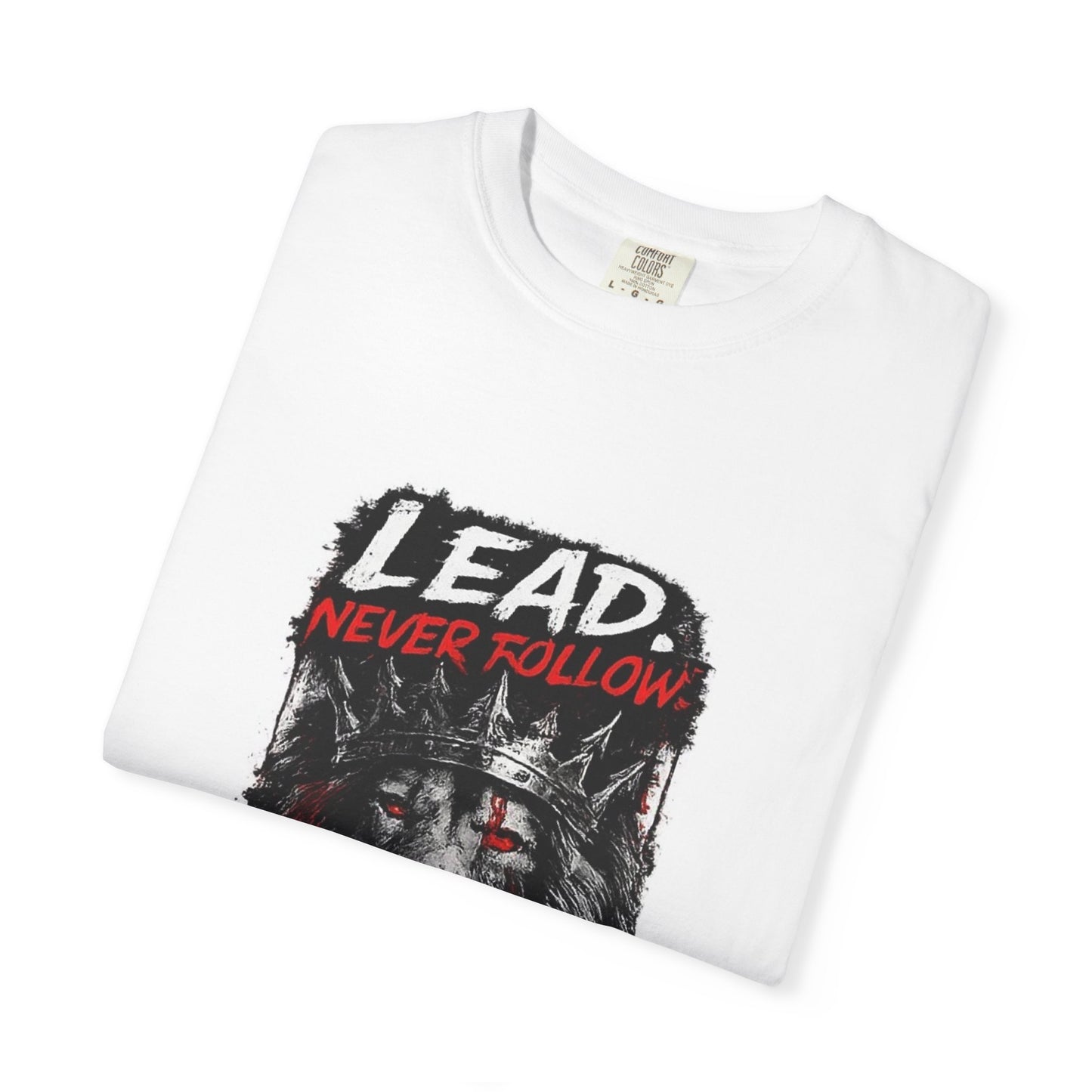 Lead Never Follow Lion T-Shirt — Motivational Graphic Tee
