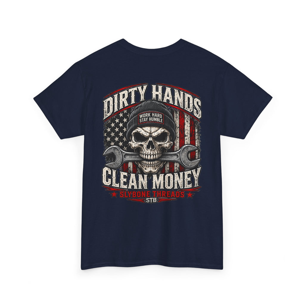 Dirty hands clean money | Skull T | Slybonethreads