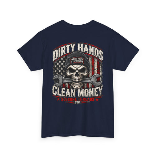 Dirty hands clean money | Skull T | Slybonethreads