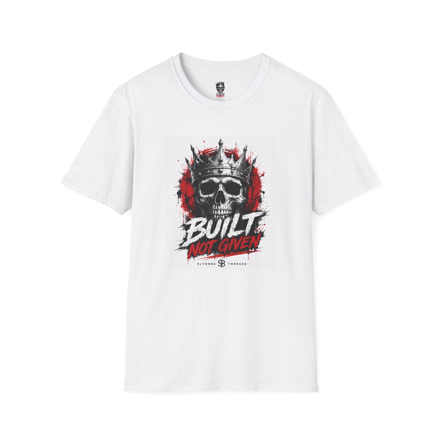 Skull King T‑Shirt — "Built Not Given" Graphic Tee