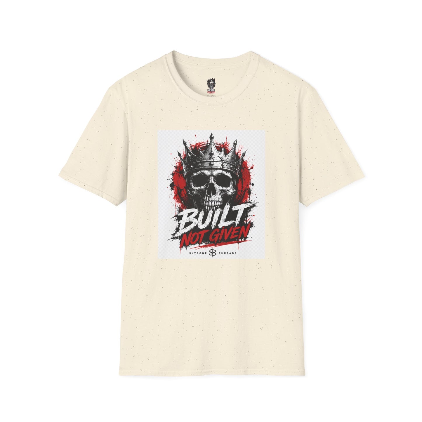 Skull King T‑Shirt — "Built Not Given" Graphic Tee