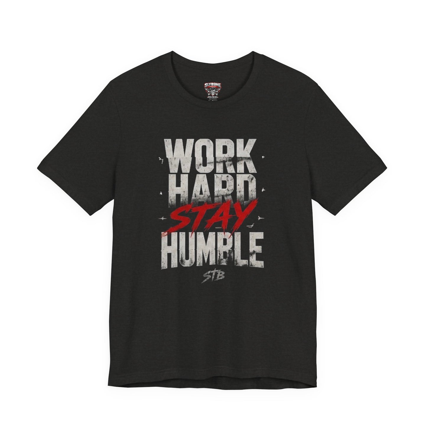 Motivational Tee — "Work Hard Stay Humble" Graphic Shirt