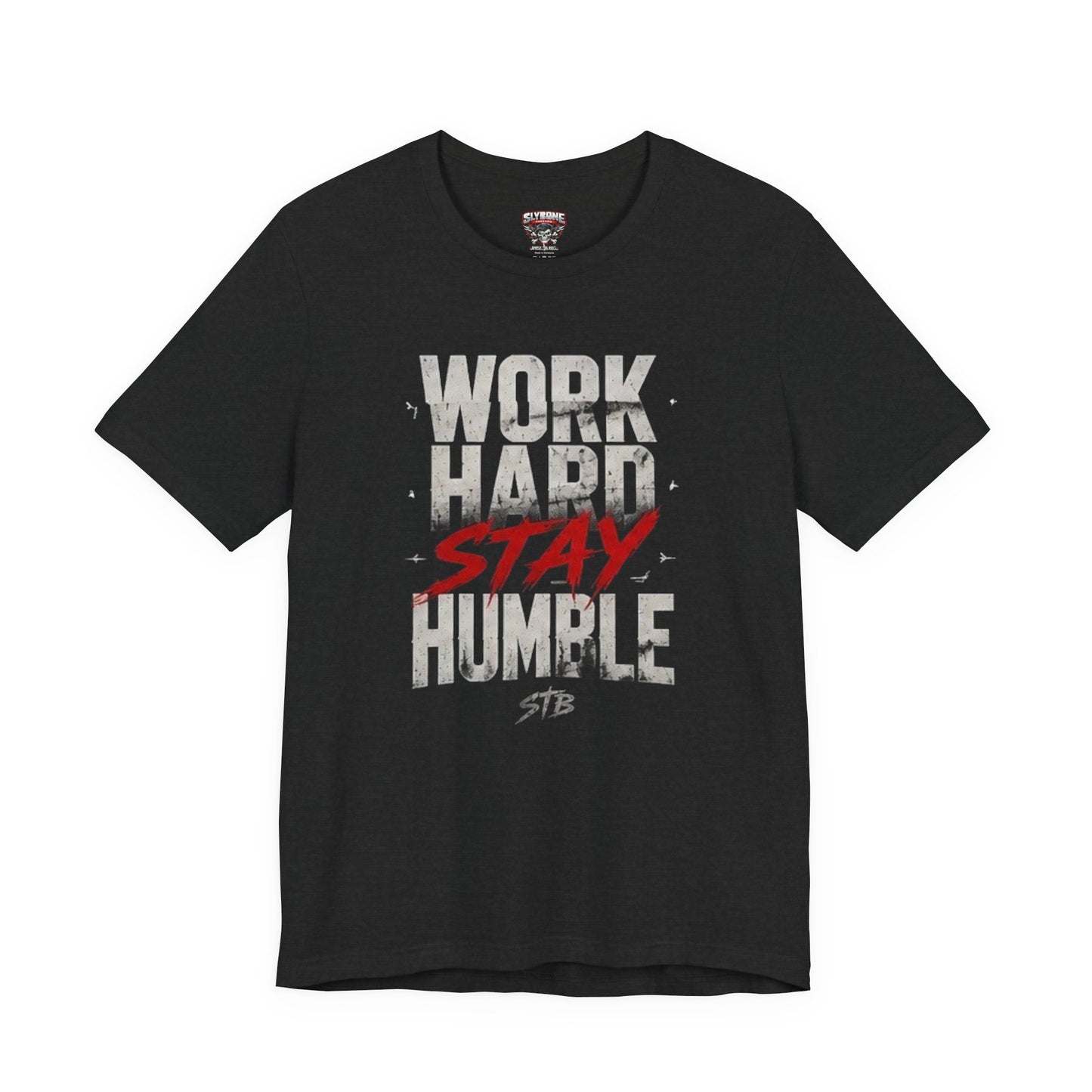 Motivational Tee — "Work Hard Stay Humble" Graphic Shirt